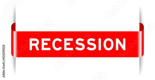 Red color inserted label banner with word recession on white background