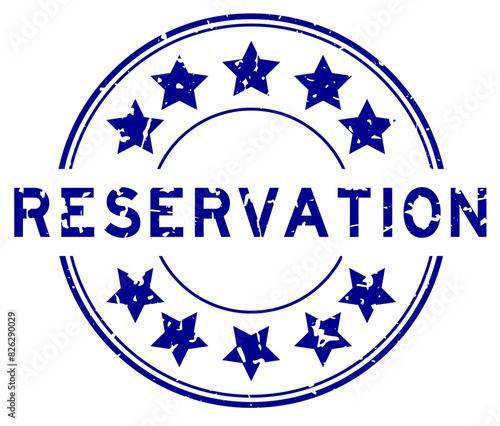 Grunge blue reservation word with star icon round rubber seal stamp on white background