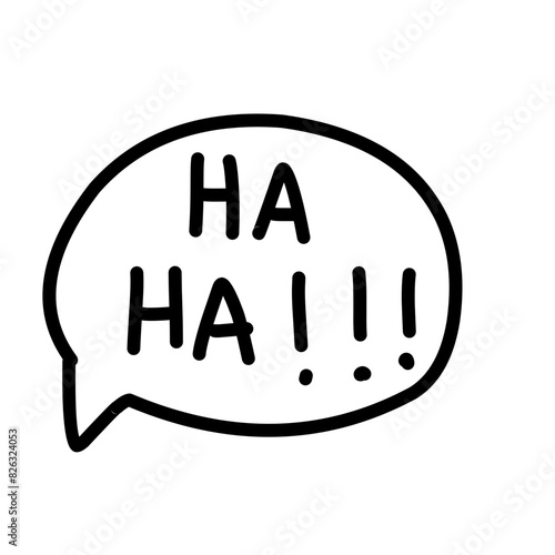 Speech bubble with handwritten text Ha-ha-ha