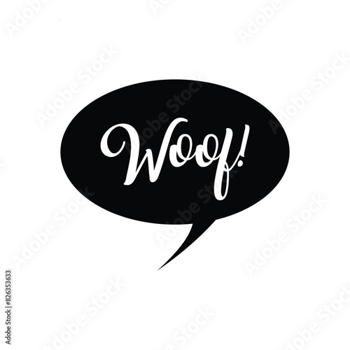 Woof text in a speech bubble balloon silhouette . Cute cartoon comics dog bark sound effect and lettering. isolated on white background. Vector illustration. EPS 10/AI 