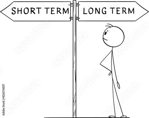 Choose or decide long term or short term, vector cartoon stick figure or character illustration.