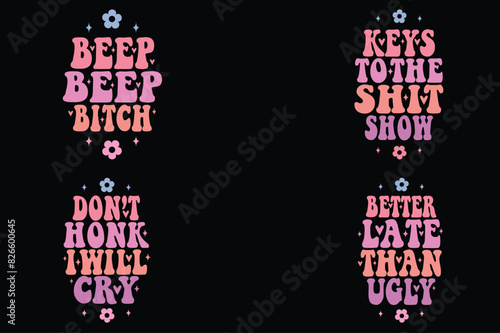 Beep beep bitch, keys to the shit show, don’t honk I will cry, better late than ugly Retro Hotel Keychain SVG