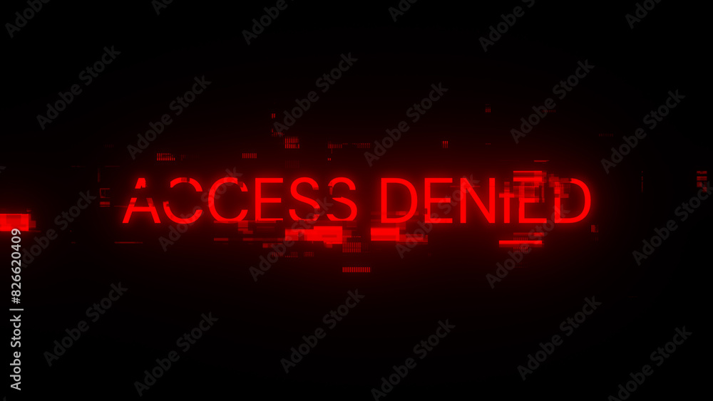 3D rendering access denied text with screen effects of technological glitches 3D rendering access denied text with screen effects of technological glitches