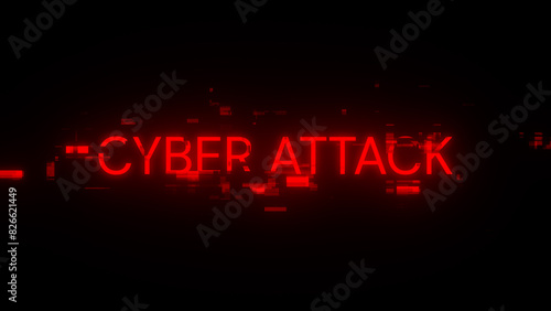 3D rendering cyber attack text with screen effects of technological glitches