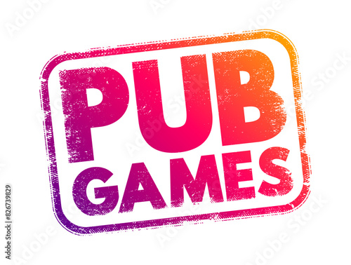 Pub Games refer to a variety of traditional games and pastimes that are commonly played in pubs and bars, text concept stamp