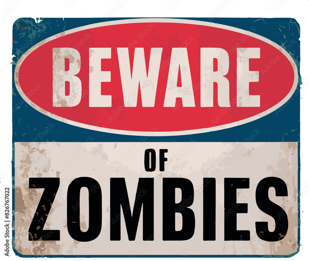 Fototapeta premium Beware of Zombies Sign Vector
