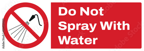 ISO prohibition safety signs_do not spray with water landscape size 1/2 a4,a3,a2,a1