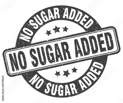 no sugar added stamp. no sugar added label. round grunge sign