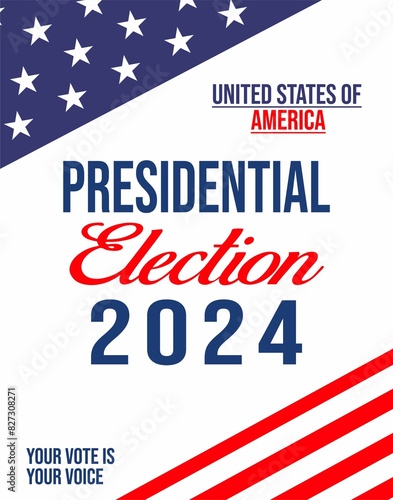 Presidential Election Campaign banner. November 5 is the Vote Day of the US Election 2024. Banner template with Official State Flag of United States of America.