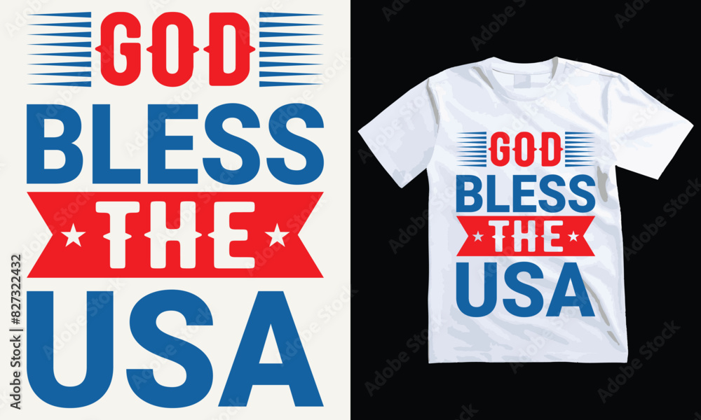 Fototapeta premium God bless the usa T-Shirt Design, USA Independence Day Typography