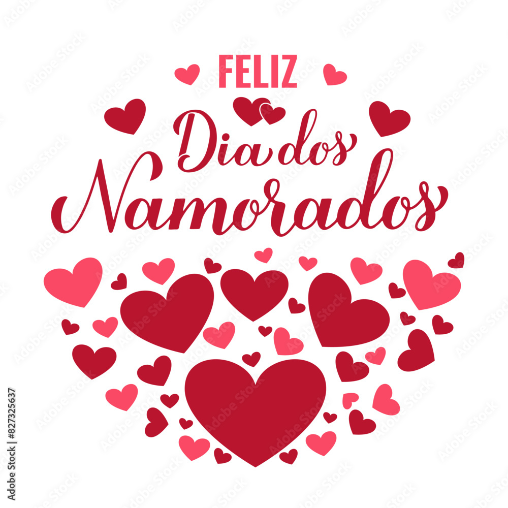 Feliz Dia Dos Namorados round sign,. Happy Valentine’s Day in Portuguese. Brazilian holiday on June 12. Vector template for typography poster, banner, greeting card, poster, etc.
