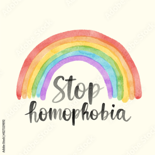 Rainbow LGBTQ - Stop Homophobia,  watercolor, vector