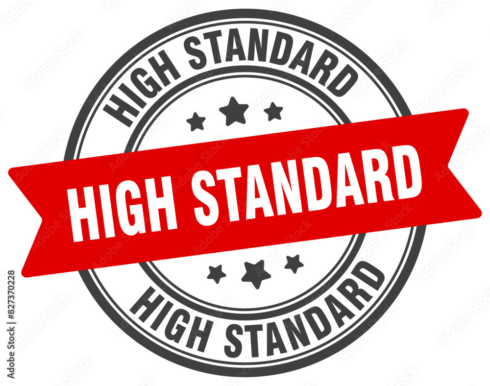high standard stamp. high standard label on transparent background. round sign high standard stamp. high standard label on transparent background. round sign