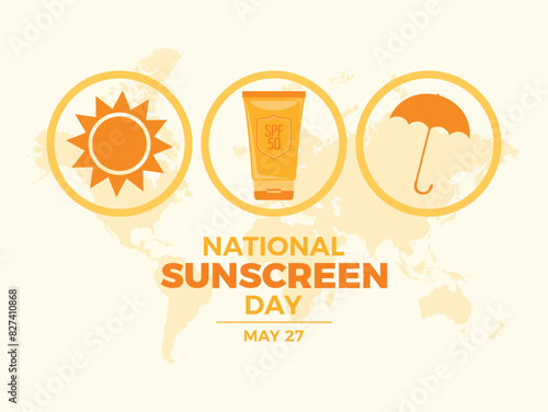 National Sunscreen Day poster vector illustration. Suntan Lotion tube, sun, parasol icon set vector. Template for background, banner, card. May 27 every year. Important day
