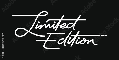 Limited Edition handwritten isolated on black background. Hand drawn lettering style  one line drawing  signature  calligraphy  monoline. vector Illustration