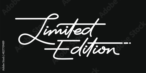 Limited Edition handwritten isolated on black background. Hand drawn lettering style, one line drawing, signature, calligraphy, monoline. vector Illustration