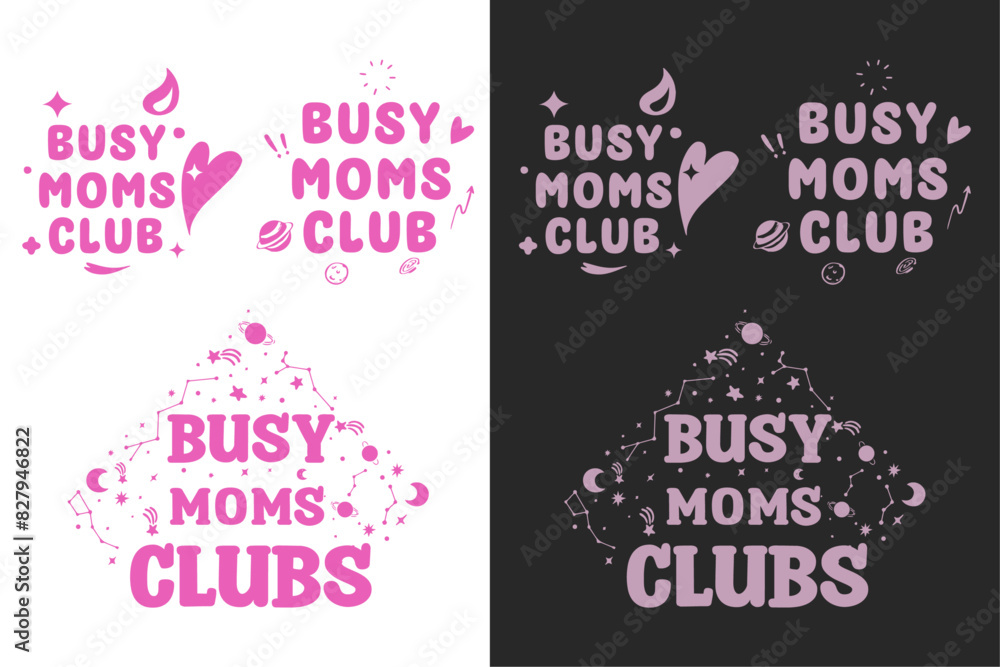 Fototapeta premium Busy moms club shirt design lettering set. Funny quotes for mothers day gifts. Retro vintage groovy aesthetic. Printable text vector design for exhausted boy girl moms clothing