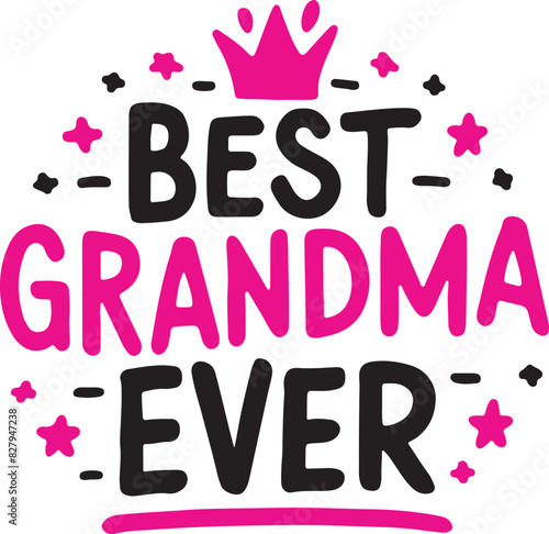 Best Grandma Ever Vector Illustration