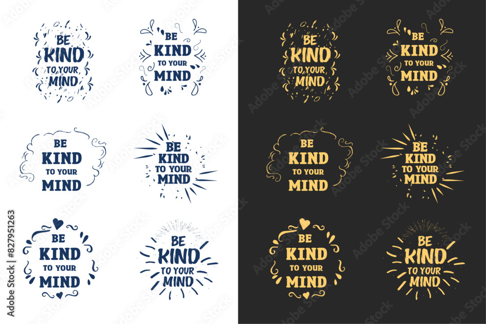 Be kind to your mind lettering design poster set. Self love quotes. Groovy retro vintage aesthetic. Cute colorful positive mental health text printable vector for women t-shirt design