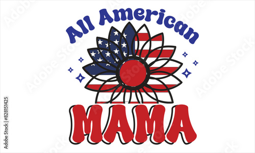 All American Mama Sublimation T-Shirt Design 