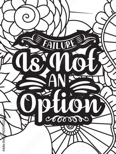 Motivational Quotes Flower Coloring Page Beautiful black and white illustration for adult coloring book