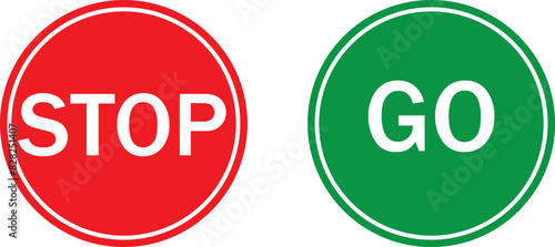 Stop and go buttons. Stop and go signs.