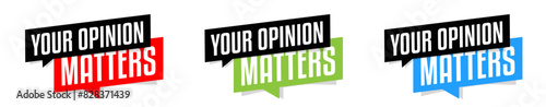 Your opinion matters