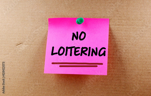 No loitering handwritten on a note