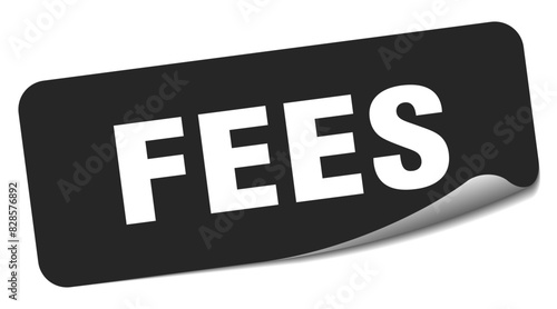 fees sticker. fees label