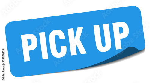 pick up sticker. pick up label