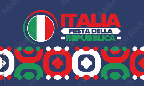 Italia. Festa della Repubblica. Text in italian  Italian Republic Day. Happy national holiday. Celebrated annually on June 2 in Italy. Italy flag. Patriotic design. Vector illustration