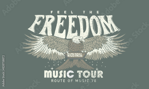 Feel the freedom. Rock and roll, World tour vector print design. Eagle fly graphic print design. World fire artwork.	