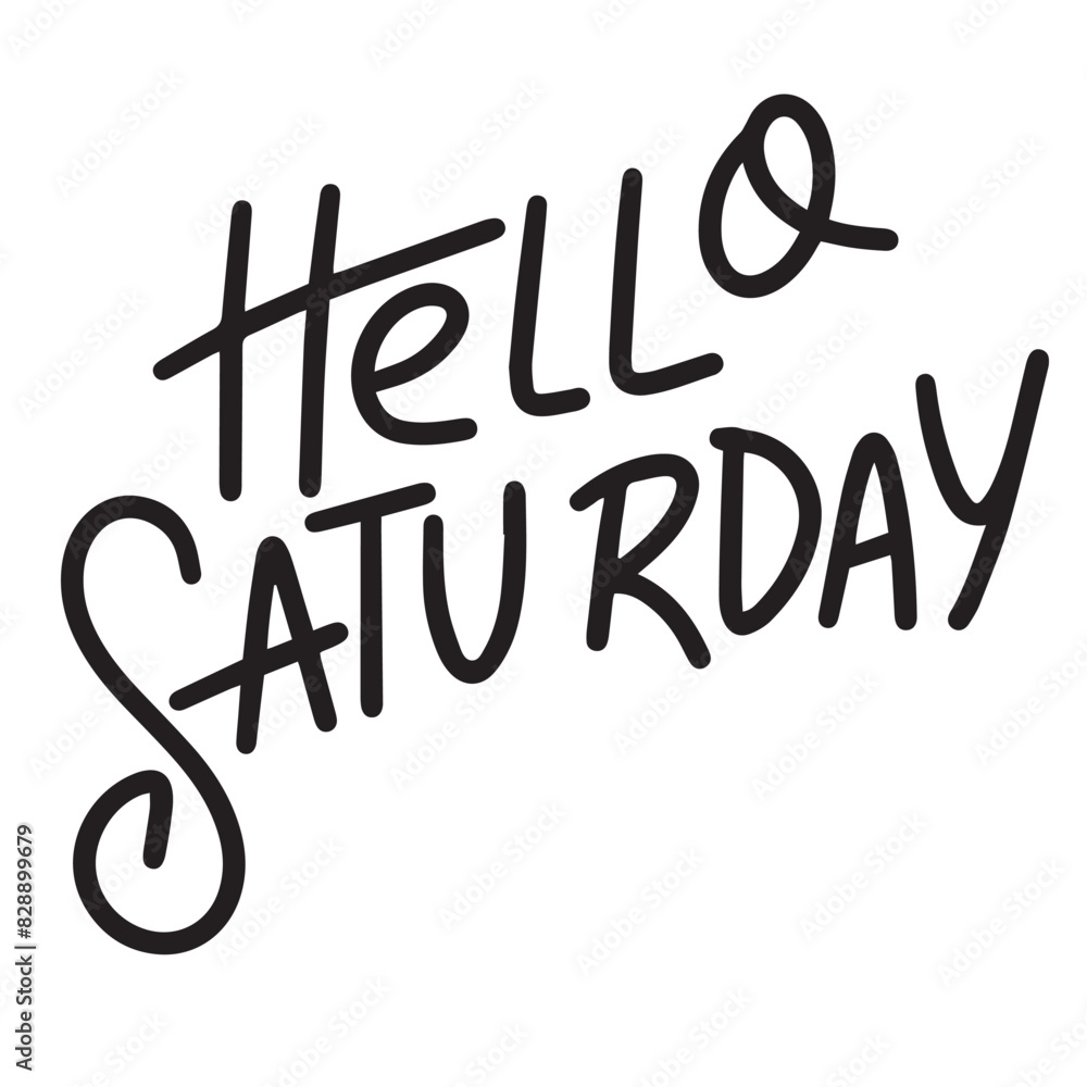 Hello Saturday text lettering. Hand drawn vector art. Hello Saturday text lettering. Hand drawn vector art.