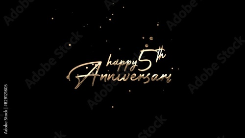 An animated gold happy 5th anniversary text on black background suitable for anniversary greeting cards, social media posts, and celebratory designs.