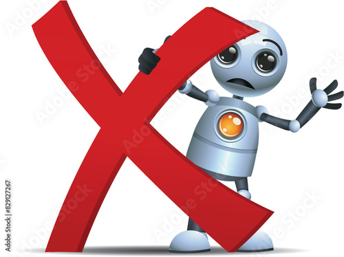3D illustration of a little robot  hold red cross wrong symbol on isolated white background