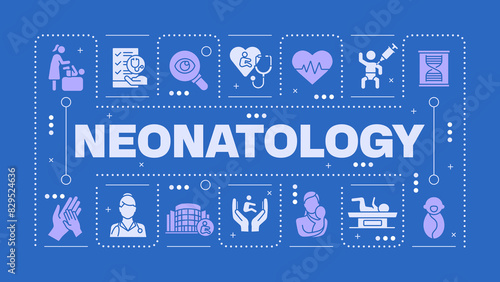 Neonatology blue word concept. Pediatric care. Premature newborn. Neonatal hospital care. Visual communication. Vector art with lettering text, editable glyph icons. Hubot Sans font used