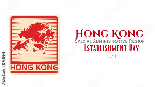 Establishment day in Hong Kong celebration on 1st July  vector Artistic typographic background for social media website promotion