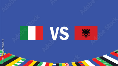 Italy And Albania Match Design Flag Emblem European Nations 2024 Teams Countries European Germany Football Symbol Logo Vector Illustration