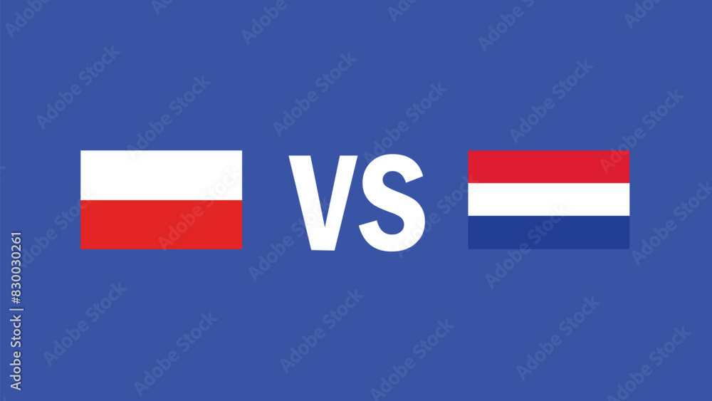 Poland And Netherlands Match Design Emblem Flag European Nations 2024 Teams Countries European Germany Football Symbol Logo Vector Illustration Poland And Netherlands Match Design Emblem Flag European Nations 2024 Teams Countries European Germany Football Symbol Logo Vector Illustration