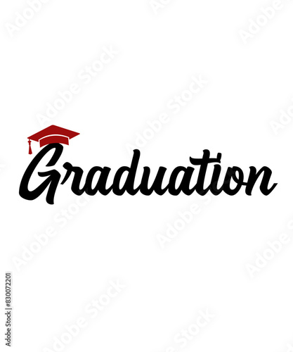 Graduation typography clip art design on plain white transparent isolated background for card, shirt, hoodie, sweatshirt, apparel, tag, mug, icon, poster or badge