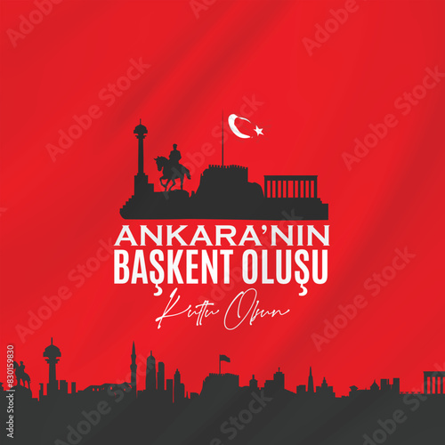 Ankara'nın Başkent Oluşu kutlu olsun. vector design. Translation: It is the anniversary of Ankara becoming the capital of Turkey.