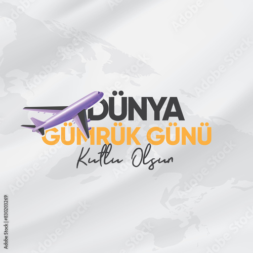 26 Ocak Dünya Gümrük Günü Translation: 26 january, world customs day. Design for world customs day