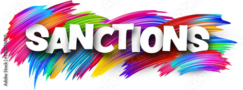 Sanctions paper word sign with colorful spectrum paint brush strokes over white.