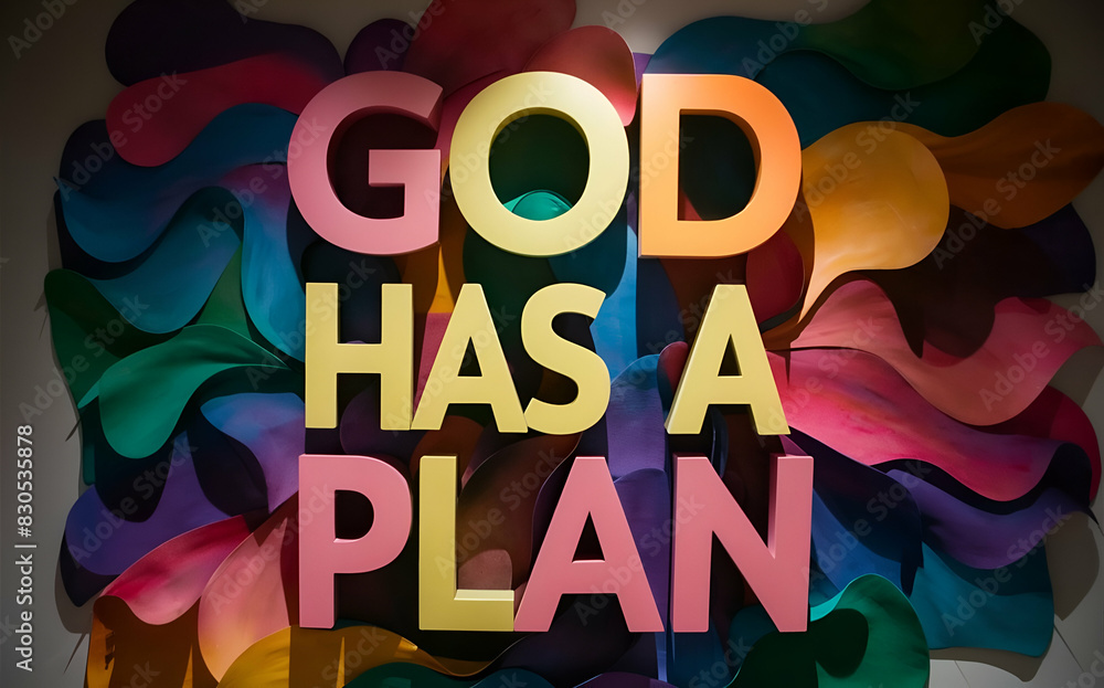 God has a plan God has a plan