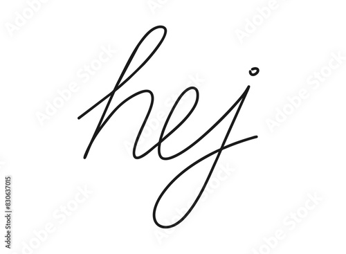 Hej write calligraphy word, continuous line drawing. Greeting, hello on Swedish language. Vector illustration