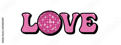 love word groovy sticker, pink text with disco ball for tee graphic, party t-shirt vector design