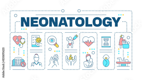 Neonatology word concept isolated on white. Pediatric care. Premature newborn. Neonatal care. Creative illustration banner surrounded by editable line colorful icons. Hubot Sans font used