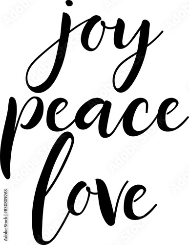 Joy peace love. Christmas lettering. Ink illustration. Modern brush calligraphy 