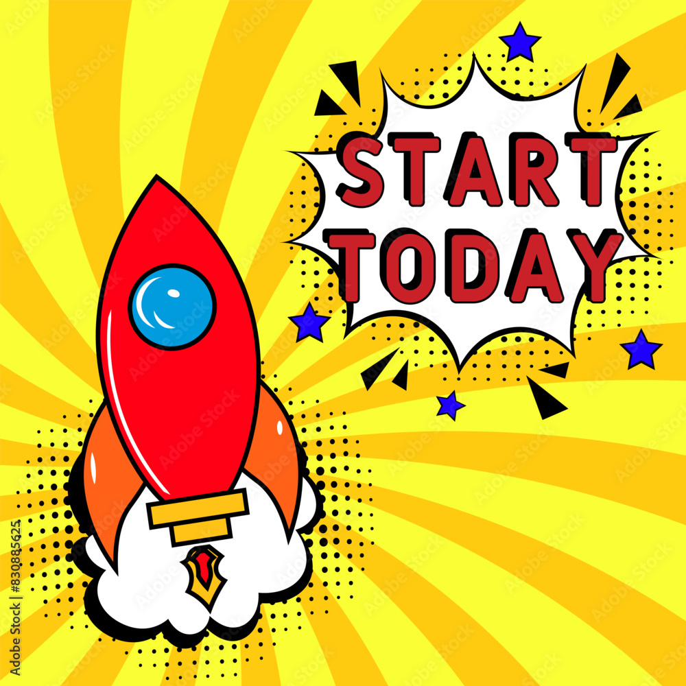 Fototapeta premium Start today Vector Design with Cartoon, Comic Speech Bubble in pop-art style. Start today pop art comic style. Can be used for business, marketing and advertising.