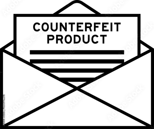 Envelope and letter sign with word counterfeit product as the headline